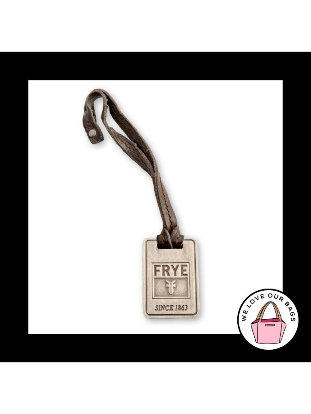 FRYE Silver Nickel Metal Brown Leather Strap Loop Bag Charm Hang Tag Keychain Fo